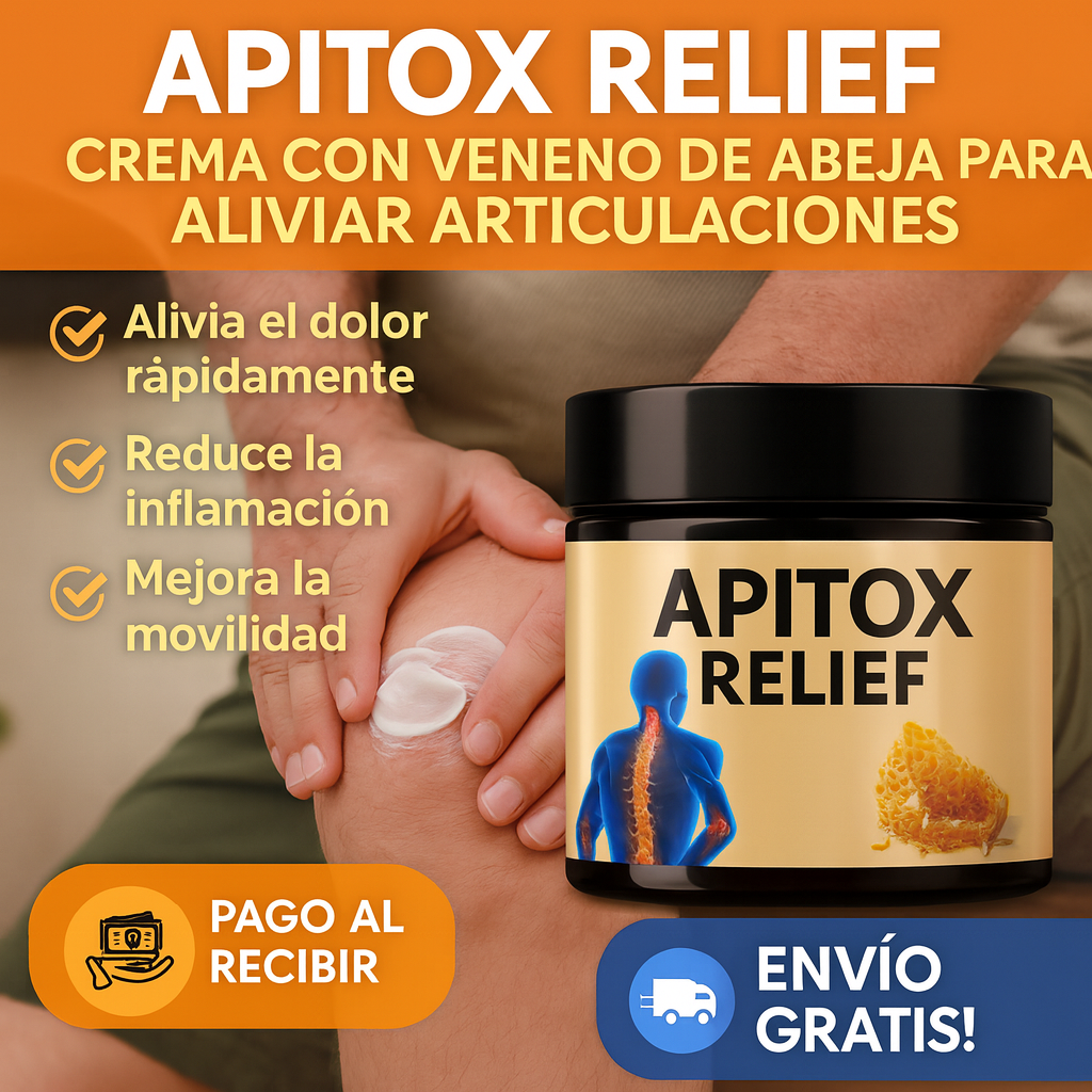 Apitox Relief – Adiós Dolor Articular en Minutos - Últimas Unidades ⏳